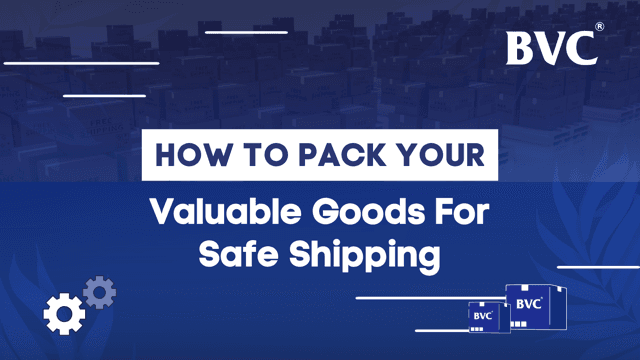 How to pack your valuable goods for safe shipping